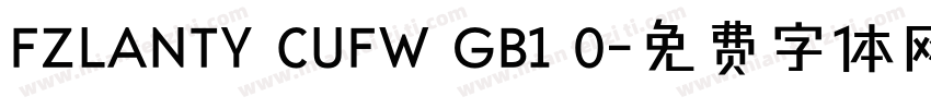 FZLANTY CUFW GB1 0字体转换